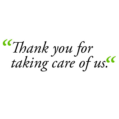 Thank you for taking care of us quote.